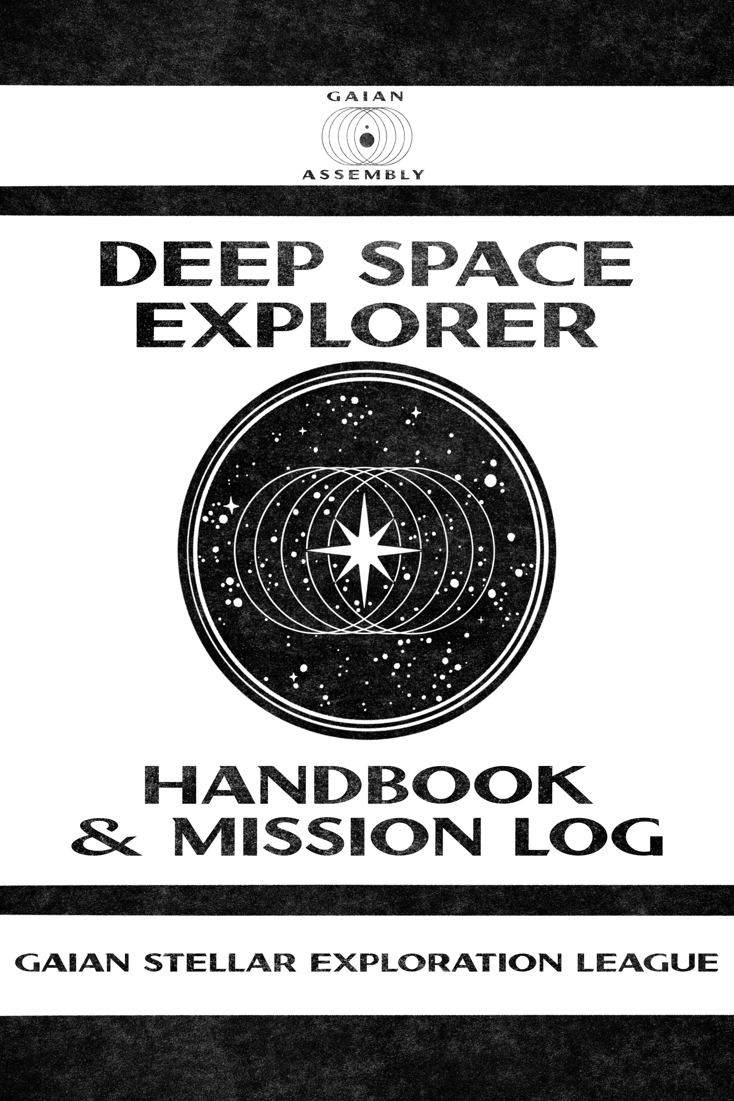 Deep Space Explorer Handbook & Mission Log: A Solo RPG Adventure